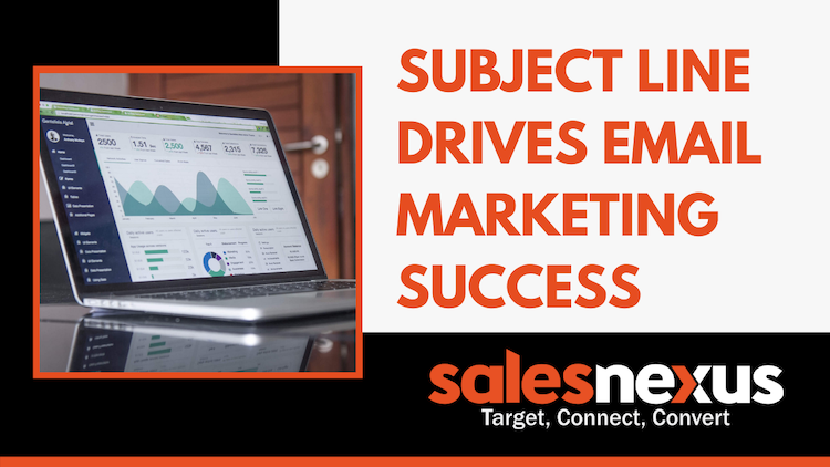 Subject Line Drives Email Marketing Success