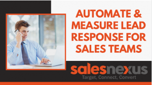 Sales Team Automation and Measuring Lead Response