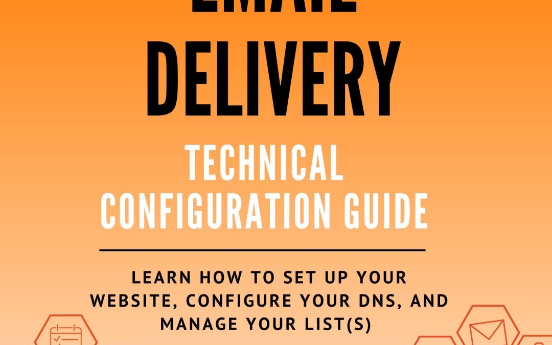 EMAIL DELIVERY: Technical Configuration Guide